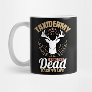 Taxidermist Deer Taxidermy Mug